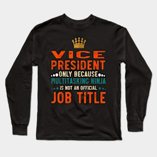 Vice President Definition  Job Long Sleeve T-Shirt